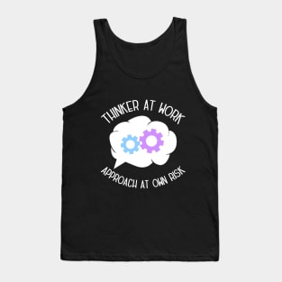 Productive Thinker At Work - Approach At Own Risk Tank Top